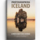 Photographing Iceland: A photo guide to 100 locations